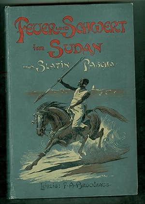 Fever und Schwert im Sudan Meine Kämpfe Mit Den Derwischen, Meine Gefangenschaft Und Flucht 1879-...