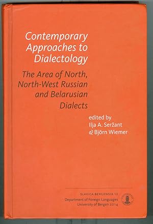 Contemporary Approaches to Dialectology: the Area of North, Northwest Russian and Belarusian Dial...