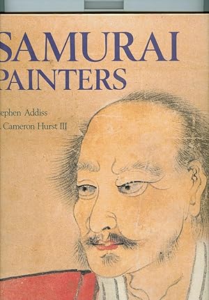 Samurai Painters (Great Japanese art) by Stephen Addiss (1983-01-02)