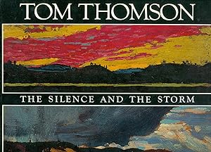 Tom Thomson The Silence And The Storm ( Signed by Harold Town & David P. Silcox )