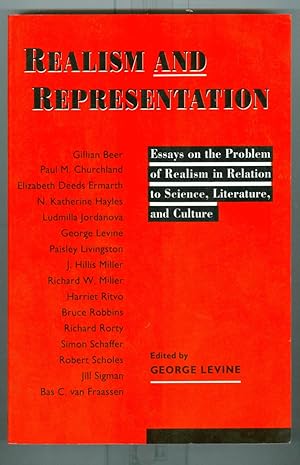 Realism and Representation. Essays on the Problem of Realism in Relation to Science Literature an...