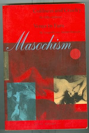 Masochism: Coldness and Cruelty & Venus in Furs