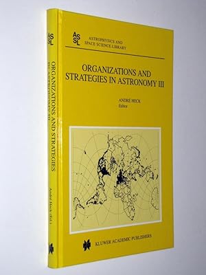 Organizations and Strategies in Astronomy: Volume III (Astrophysics and Space Science Library)