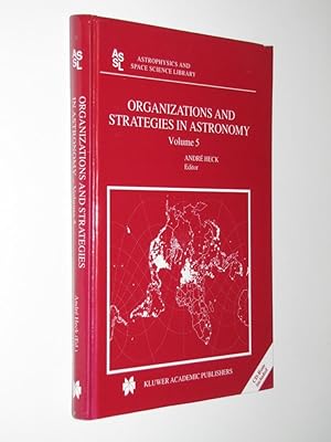 Organizations and Strategies in Astronomy: Volume 5 (Astrophysics and Space Science Library)