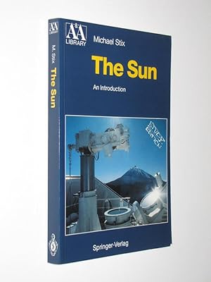 The Sun: An Introduction (Astronomy and Astrophysics Library)