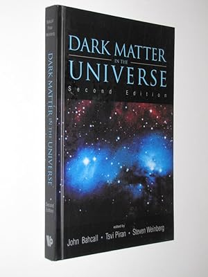 Dark Matter in the Universe (Second Edition) - 4th Jerusalem Winter School for Theoretical Physic...