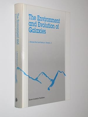 The Environment and Evolution of Galaxies (Astrophysics and Space Science Library)