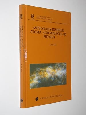 Astronomy-Inspired Atomic and Molecular Physics (Astrophysics and Space Science Library)