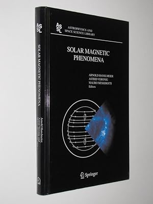 Solar Magnetic Phenomena: Proceedings of the 3rd Summerschool and Workshop held at the Solar Obse...