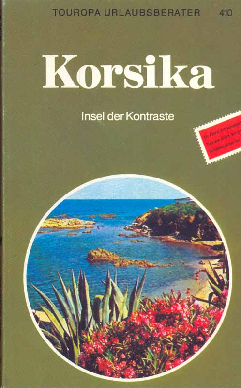 Korsika. Insel der Kontraste.