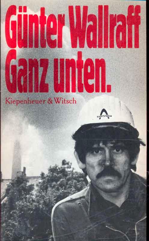 Günter Wallraff Ganz Unten