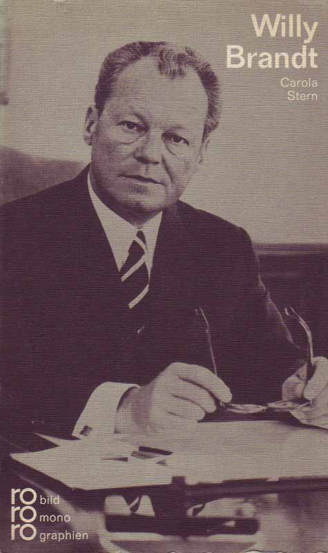 Willy Brandt : mit Selbstzeugnissen und Bilddokumenten.