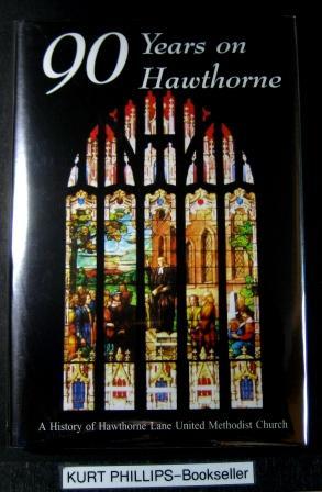 90 Years on Hawthorne - A History of Hawthorne Lane United Methodist Church [ILLUSTRATED] (Hardcover)