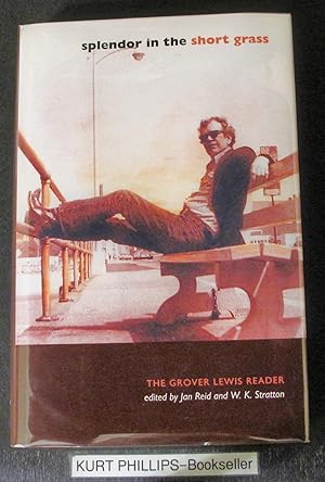Splendor in the Short Grass: The Grover Lewis Reader