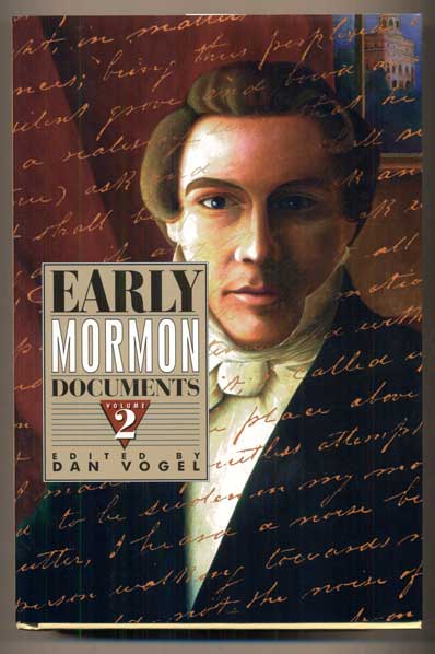 Early Mormon Documents Volume II (2) - Vogel, Dan