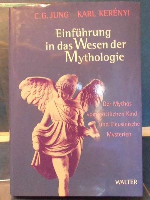 Einführung in das Wesen der Mythologie Der Mythos vom göttlichen Kind und Eleusinische Mysterien