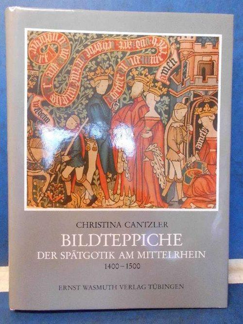 Bildteppiche der Spätgotik am Mittelrhein 1400-1550
