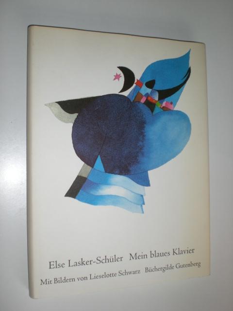 Mein blaues Klavier. Mit Bildern von Lieselotte Schwarz