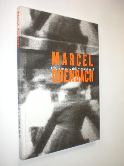 Marcel Odenbach. Ach, wie gut, daß niemand weiß. Mit Beiträgen von Hans Belting, Udo Kittelmann, Hans Nieswandt. - ODENBACH, Marcel - KITTELMANN, Udo (Hrsg.)