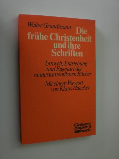 Die frühe Christenheit und ihre Schriften. Umwelt, Entstehung und Eigenart der neutestamentlichen Bücher. 1983. 142 S. (ISBN 3-7667-0723-4)