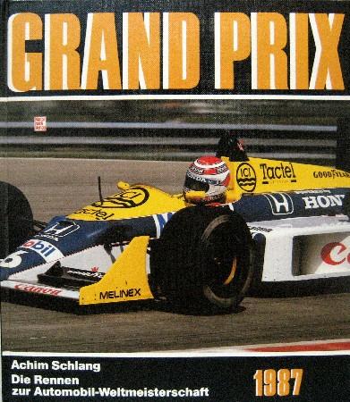 Grand Prix 1987: Die Rennen zur Automobil-Weltmeisterschaft