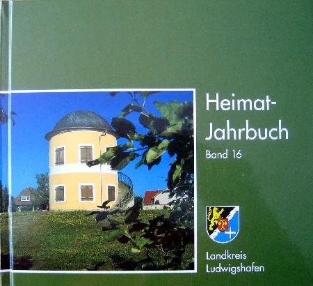 Heimat-Jahrbuch. Landkreis Ludwigshafen. Band 16. - Landkreis Ludwigshafen (Hrsg.)