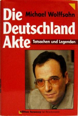 Die Deutschland-Akte. Tatsachen und Legenden