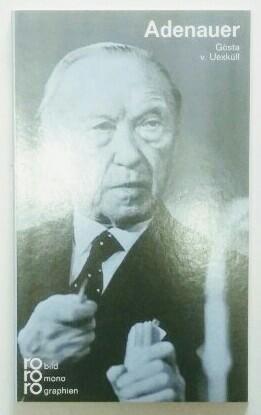Konrad Adenauer. Monographien. - Uexküll, Gösta von