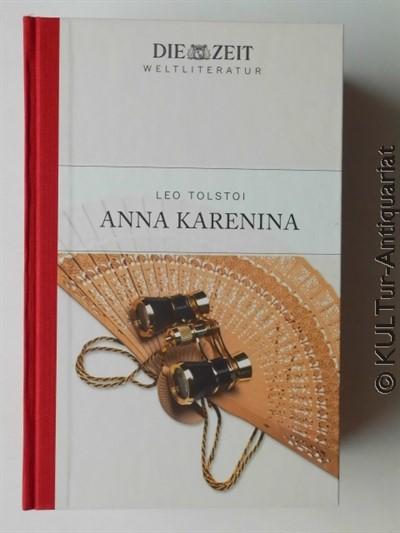 Anna Karenina / Leo Tolstoi. Aus dem Russ. von Hermann Asemissen. Mit einem persönlichen Nachw. von Christian Staas / Die Zeit - Weltliteratur
