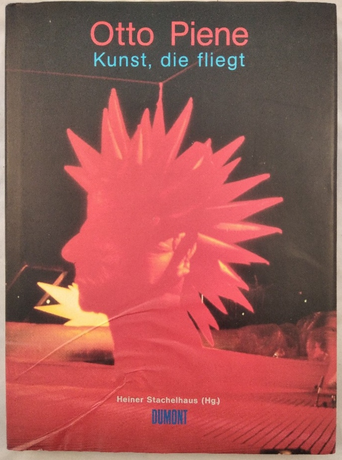 Kunst, die fliegt. Festschrift zum 70. Geburtstag von Otto Peine, 18. April 1998