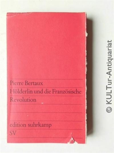 Hölderlin und die Französische Revolution (edition suhrkamp)