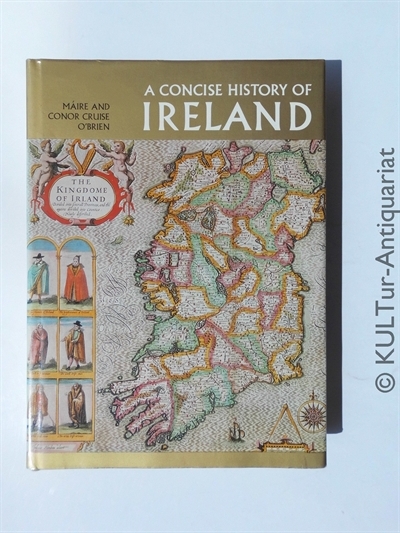 Concise History of Ireland. - O'Brien, Maire Cruise and Conor Cruise O'Brien