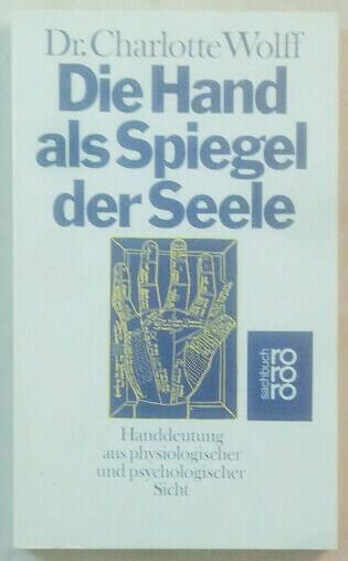 Die Hand als Spiegel der Seele. - Wolff, Charlotte
