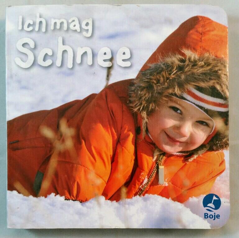 Ich mag Schnee. - Wood, Hilary P.