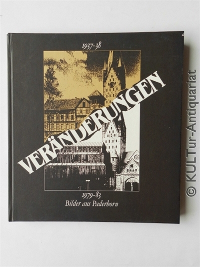 Veränderungen: Bilder aus Paderborn 1937-38, 1979-83
