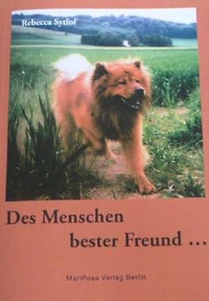 Des Menschen bester Freund . . .