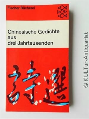 Chinesische Gedichte aus drei Jahrtausenden.