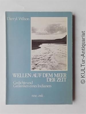 Wellen auf dem Meer der Zeit : Gedichte und Gedanken eines Indianers.