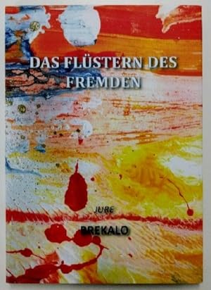 Jure Brekalo: Das Flüstern des Fremden [hardcover]