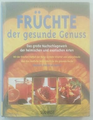 Früchte, der gesunde Genuss.