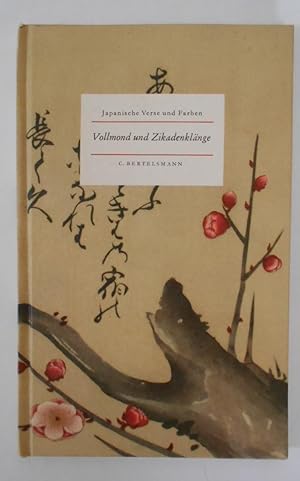 Vollmond und Zikadenklänge - Japanische Verse und Farben.