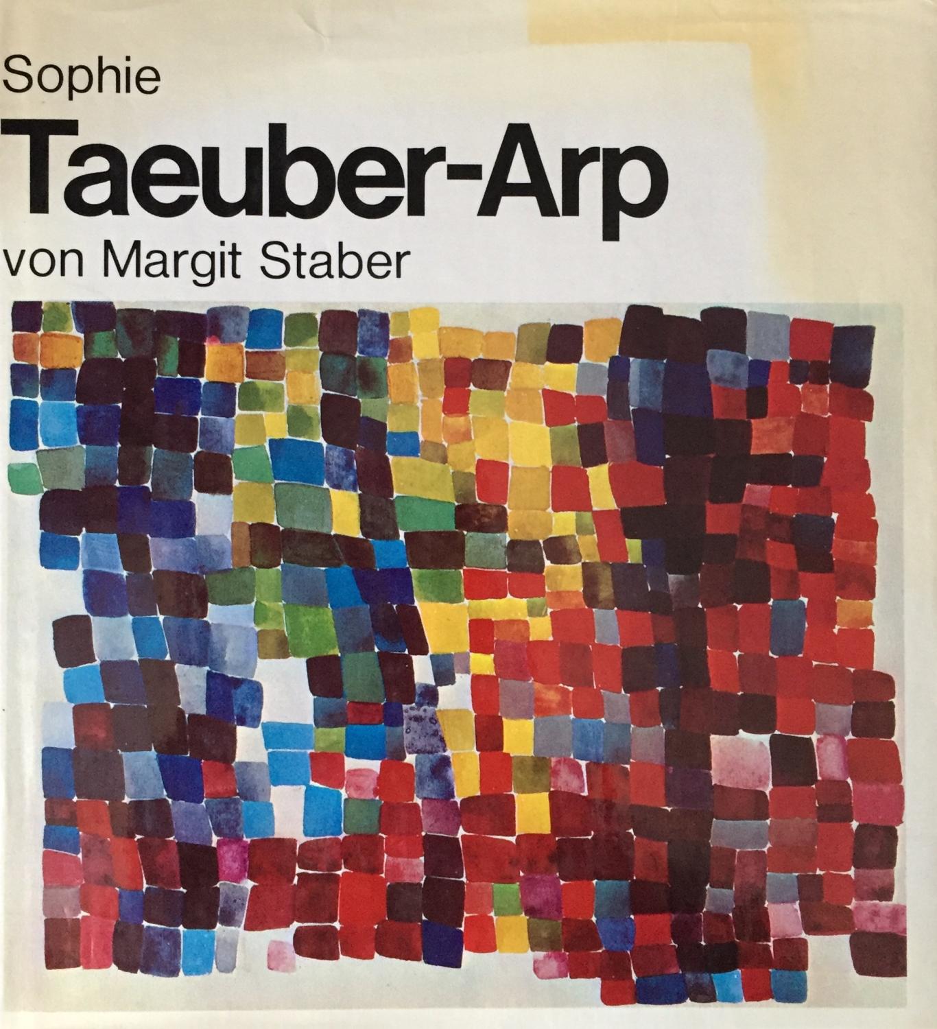 Taeuber-Arp, Sophie. - Margrit Staber
