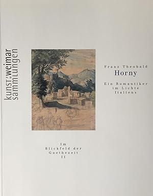 Horny, Franz Theobald. Ein Romantiker im Lichte Italiens.