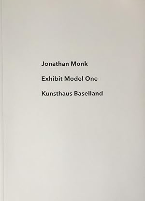 Monk, Jonathan. Exhibit Model One.