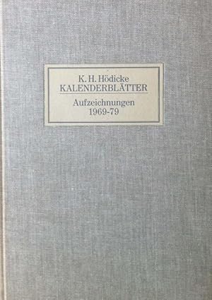 Hödicke, K. H. Kalenderblätter. Aufzeichnungen 1969 - 79.