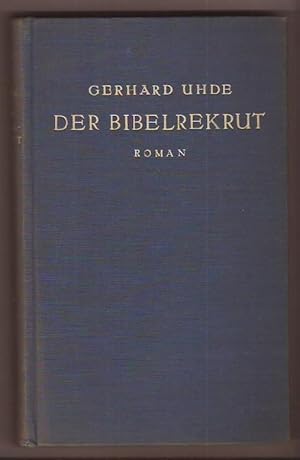 Der Bibelrekrut - Roman.