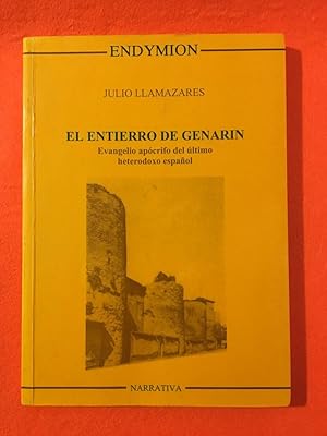 El entierro de Genarín: evangelio apócrifo del último heterdoxo español