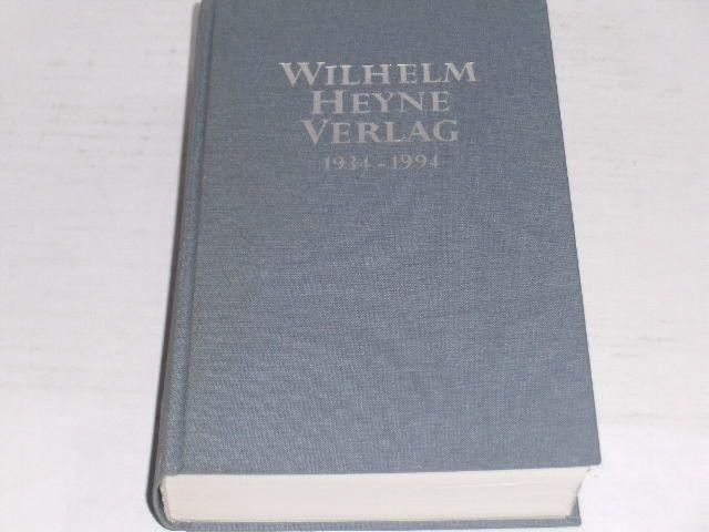 Wilhelm Heyne Verlag 1934-1994: Die Bibliographie