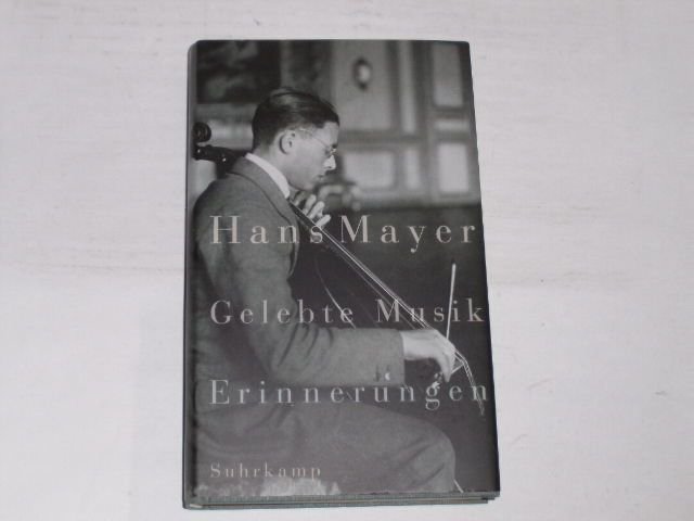 Gelebte Musik. Erinnerungen - Mayer
