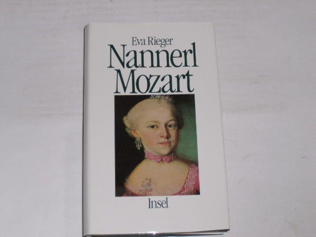 Nannerl Mozart: Leben einer Künstlerin im. 18 Jahrhundert